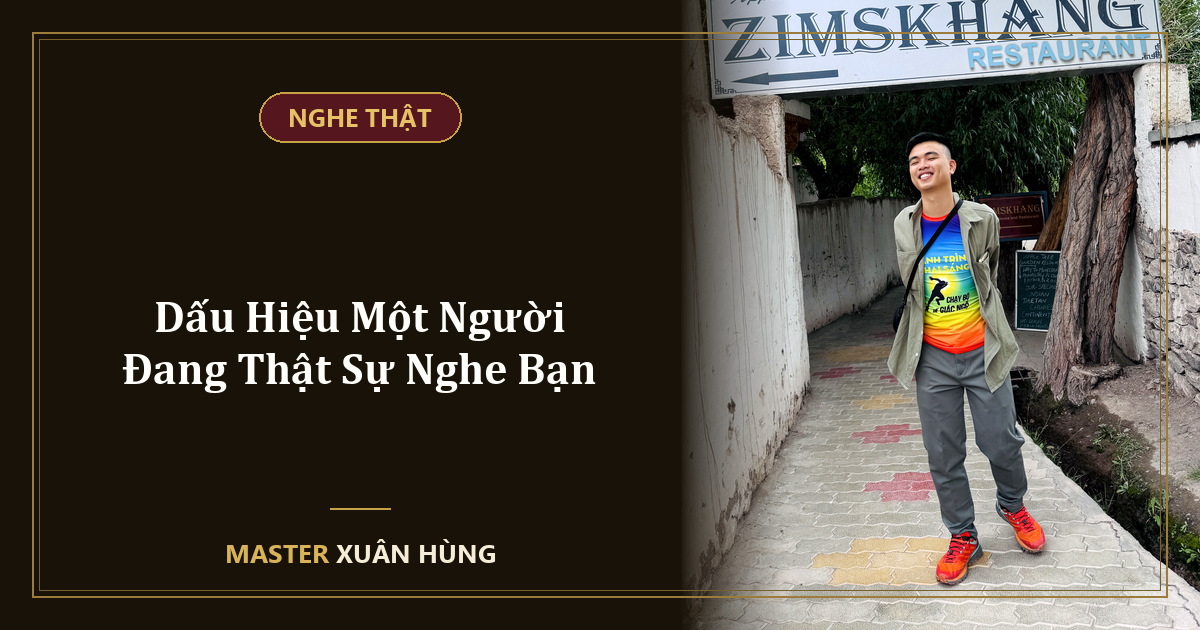 Bìa bài: Dấu Hiệu Một Người Đang Thật Sự Nghe Bạn